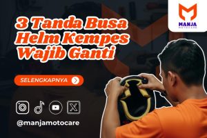 3 Tanda Busa Helm Kempes Wajib Ganti