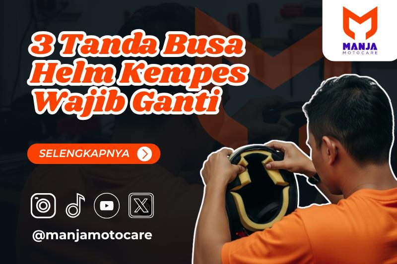 3 Tanda Busa Helm Kempes Wajib Ganti