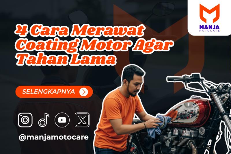 4 Cara Merawat Coating Motor Agar Tahan Lama