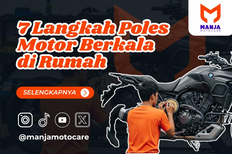 7 Langkah Poles Motor Berkala di Rumah