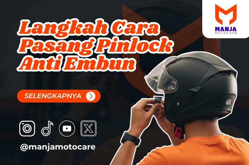 Langkah Cara Pasang Pinlock Anti Embun