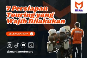 7 Persiapan Touring yang Wajib Dilakukan