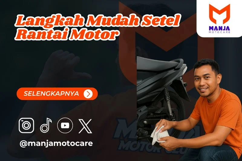 3 Langkah Mudah Setel Rantai Motor