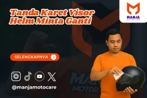 3 Tanda Karet Visor Helm Minta Ganti