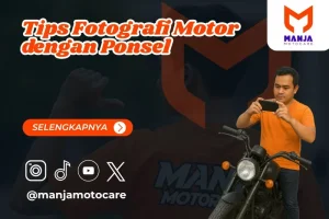 7 Tips Fotografi Motor dengan Ponsel