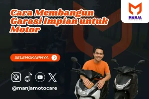 Cara Membangun Garasi Impian untuk Motor