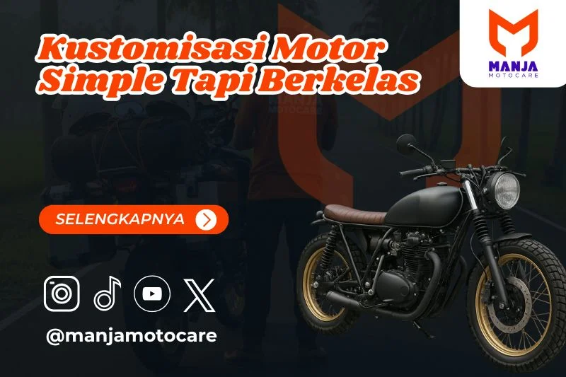 Kustomisasi Motor Simple Tapi Berkelas
