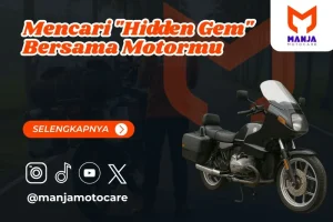 Mencari Hidden Gem Bersama Motormu