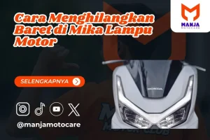 cara menghilangkan baret di mika lampu motor