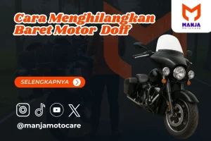 cara menghilangkan baret motor doff