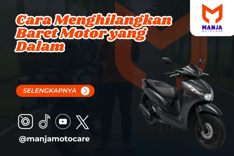 cara menghilangkan baret motor yang dalam