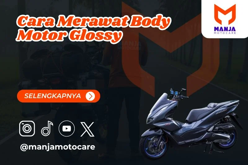 cara merawat body motor glossy