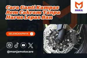 Cara Ganti Kampas Rem Cakram Tanpa Harus Lepas Ban
