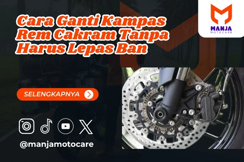 Cara Ganti Kampas Rem Cakram Tanpa Harus Lepas Ban