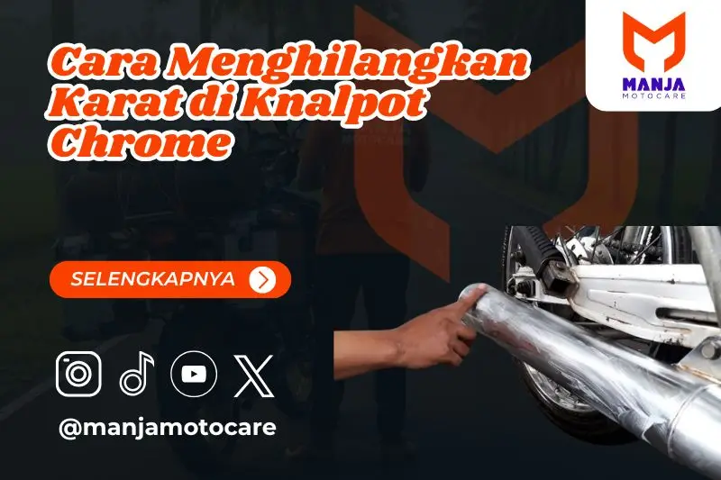 Cara Menghilangkan Karat di Knalpot Chrome Motor