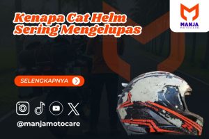Kenapa Cat Helm Sering Mengelupas