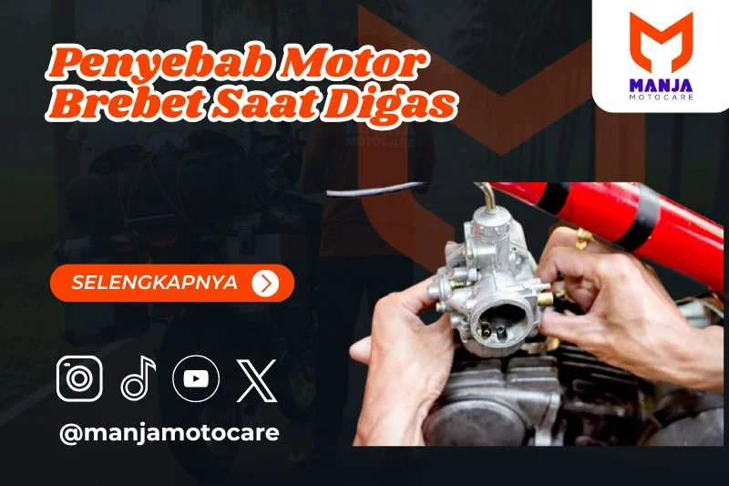 Penyebab Motor Brebet Saat Digas