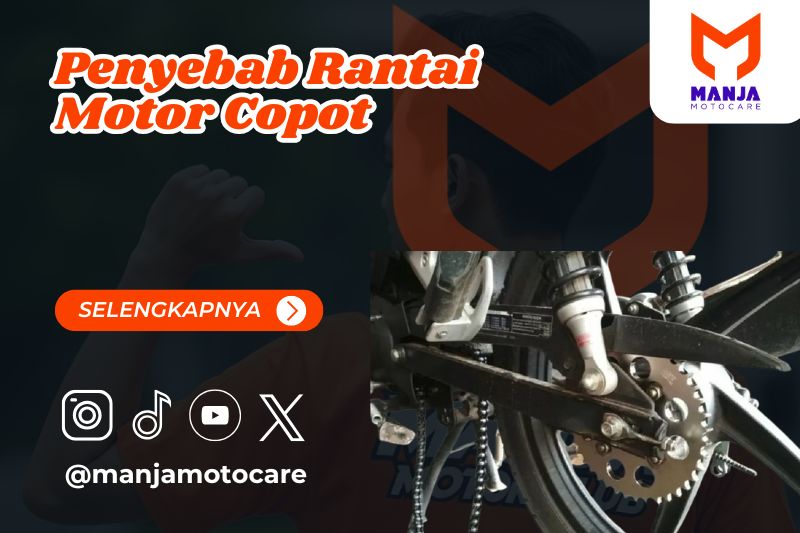 Penyebab Rantai Motor Copot