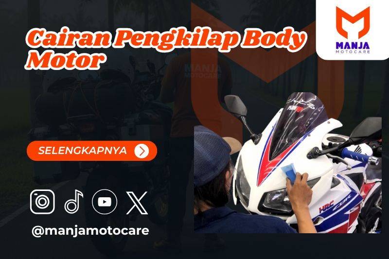 Cairan Pengkilap Body Motor Terbaik