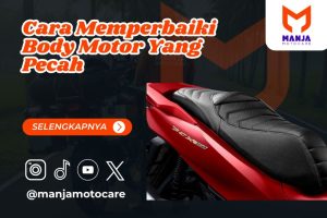 Cara Memperbaiki Body Motor Yang Pecah