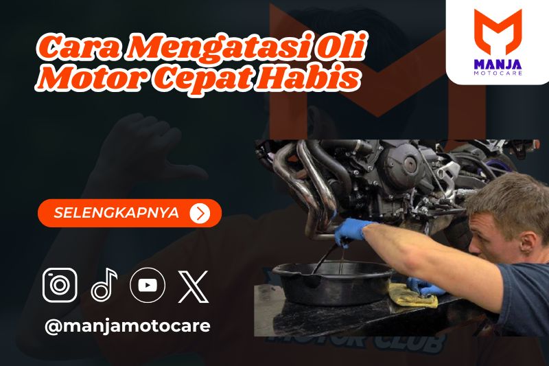 Cara Mengatasi Oli Motor Cepat Habis