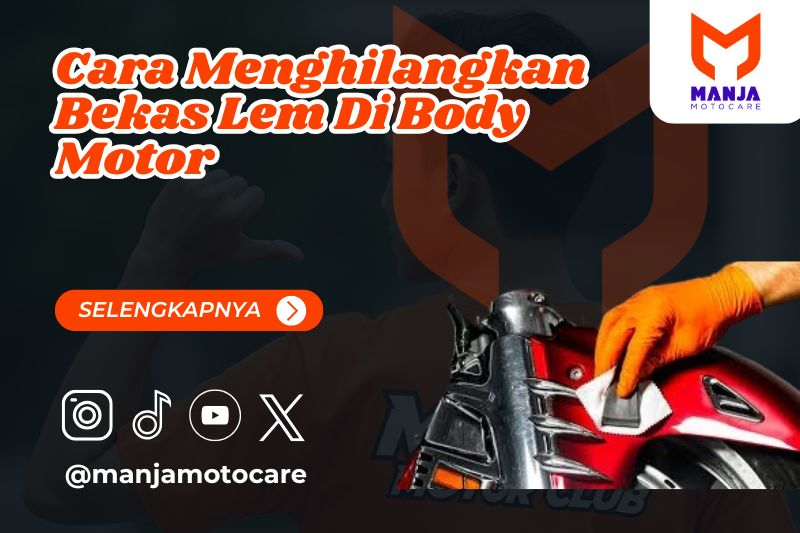 Cara Menghilangkan Bekas Lem Di Body Motor