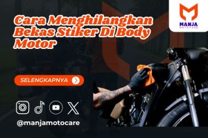 Cara Menghilangkan Bekas Stiker Di Body Motor