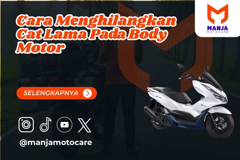 Cara Menghilangkan Cat Lama Pada Body Motor