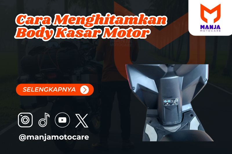 Cara Menghitamkan Body Kasar Motor
