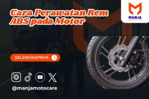 Cara Perawatan Rem ABS pada Motor