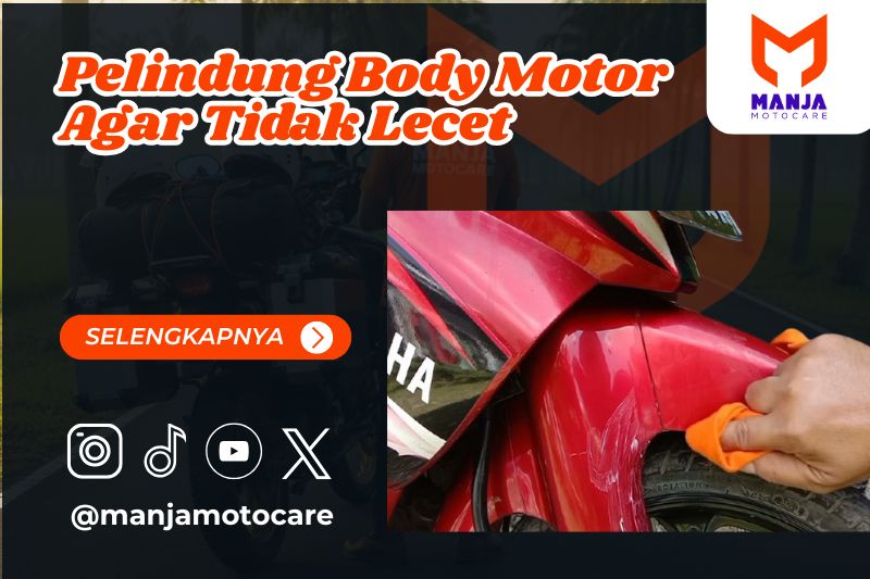 Pelindung Body Motor Agar Tidak Lecet
