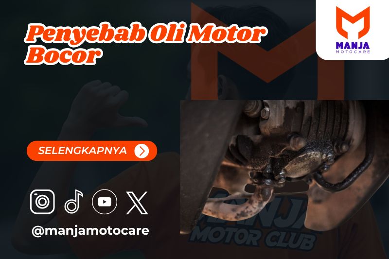Penyebab Oli Motor Bocor