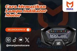 Cara Mematikan Lampu Indikator Motor