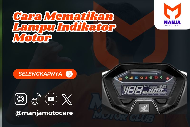 Cara Mematikan Lampu Indikator Motor