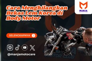 Cara Menghilangkan Bekas Lem Korea di Body Motor