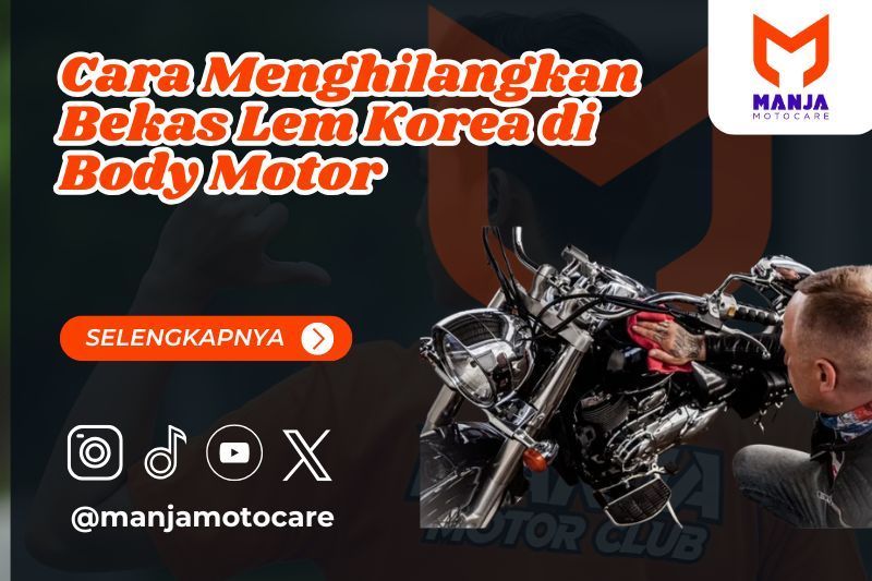 Cara Menghilangkan Bekas Lem Korea di Body Motor