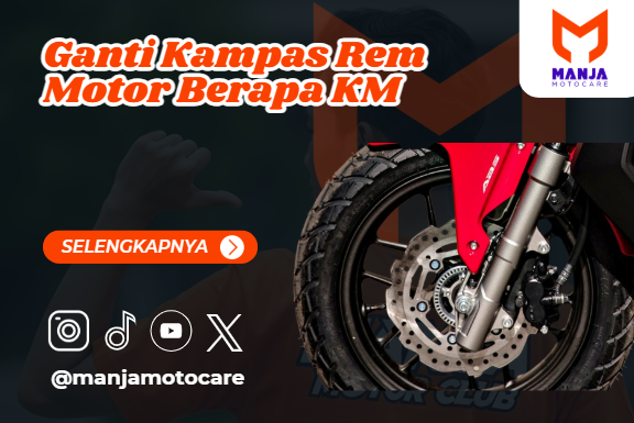 Ganti Kampas Rem Motor Berapa KM
