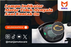 Lampu Indikator Motor Tidak Menyala Saat Kontak On