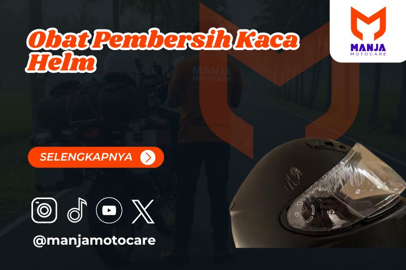 Obat Pembersih Kaca Helm