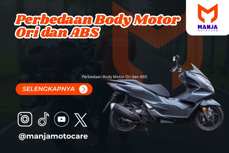Perbedaan Body Motor Ori dan ABS