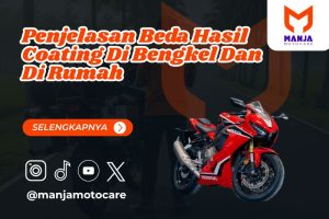 Penjelasan Beda Hasil Coating Di Bengkel Dan Di Rumah