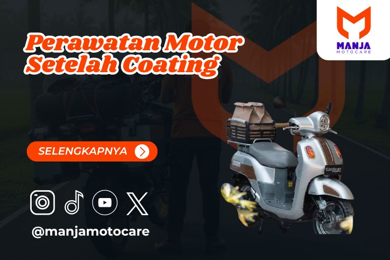 perawatan motor setelah coating