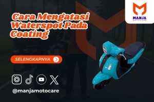 cara mengatasi waterspot pada coating