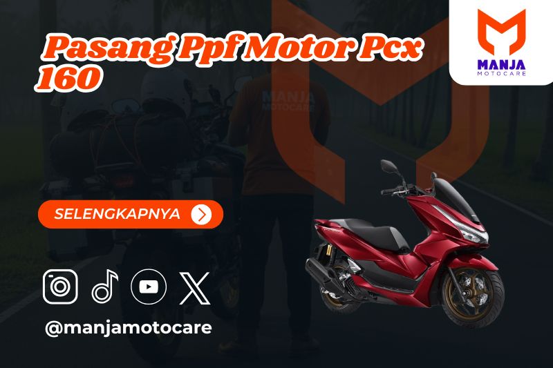pasang ppf motor pcx 160