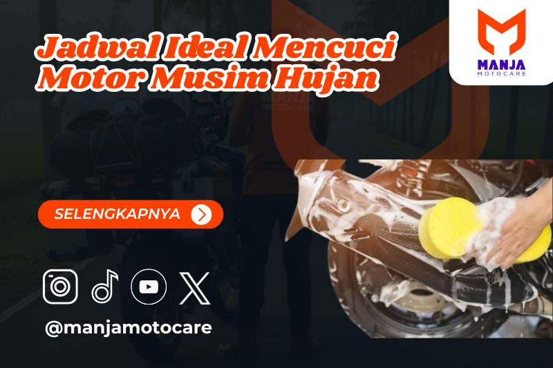 Jadwal Ideal Mencuci Motor Musim Hujan