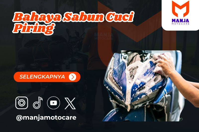 bahaya sabun cuci piring untuk motor