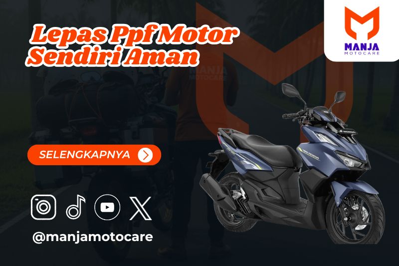 lepas ppf motor sendiri aman