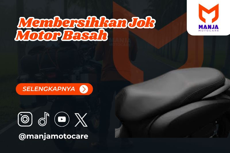 membersihkan jok motor basah