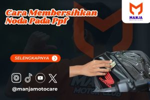 cara membersihkan noda pada ppf