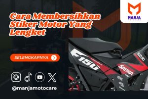 cara membersihkan stiker motor yang lengket
